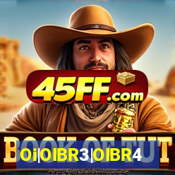 Oi|OIBR3|OIBR4